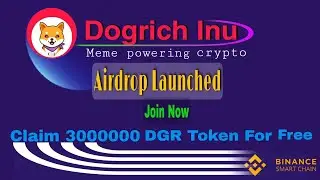 Dogrich Inu 2 million Token $10 Claim 1Ref 1 million Token HOTBIT,MXC Listing PANCAKESWAP Listed