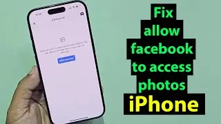 How to allow facebook to access photos on iphone