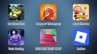 Car Crash Test, Train Testing, Train Testing, Dragons' Life Legacy, Maya the Bee, INSANELY EASY OBBY