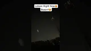 Lahore Right Now 😍 #basant #reels #lahore