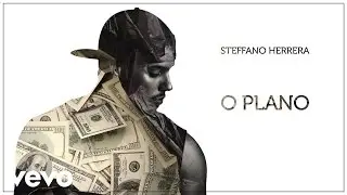 Steffano Herrera - O Plano