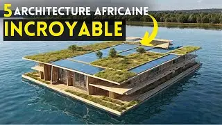 B&acirc;timents &eacute;cologiques incroyable con&ccedil;u par des architectes africains