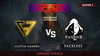 Faceless vs Clutch Gamers | Game 1 | Grand Finals | Epicenter Sea Qualifiers | PH Coverage