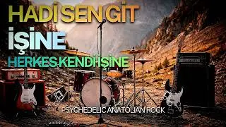 Hadi Sen Git İşine - Psychedelic Anatolian Rock (AI COVER) Yapay Zeka Düzenleme 