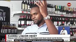 Thieves raid a liquor store in Thindigua and steal stock worth Ksh2m