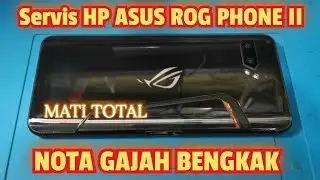 SERVIS HP ROG PHONE II MATI TOTAL