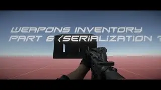 Unity 3D Make a FPS (Inventory Part 6) Serialization?