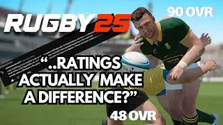 Rugby 25 I Do Ratings Make A Difference? 90 OVR vs 48 OVR (CPU vs. CPU) Requested.