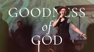 Goodness of God | Grace Hansen | Real Life Worship