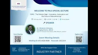 PALS Special Lecture on &ldquo;The Robotic Edge Innovation, Automation & the Future of Manufacturing.&rdquo;