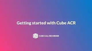 Getting Started with Cube ACR