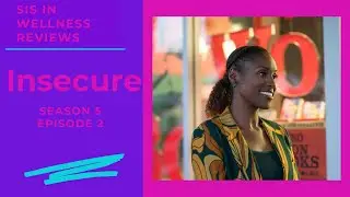 Insecure Season 5, Episode 2