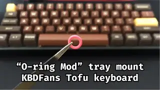 O-Ring Mod your tray mount board for a softer bottom out!