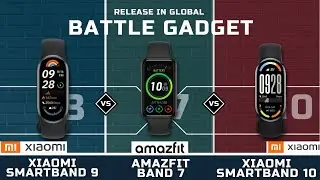 XIAOMI SMARTBAND 9 VS AMAZFIT BAND 7 VS XIAOMI SMARTBAND 10 