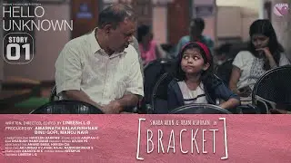 BRACKET | HELLO UNKNOWN STORY 01 | LINEESH LG | INDIAN CUCKOO WEB SERIES