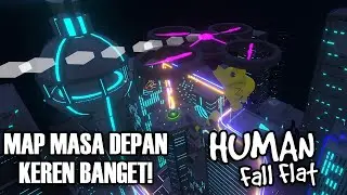 VIDEO TERAKHIR DIAKHIRI MAP SUPER KEREN! - Human Fall Flat Indonesia