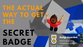 HOW TO GET THE SECRET BADGE! [ROBLOX Tower of Hell]