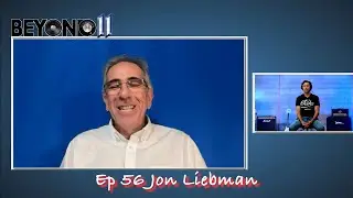 Beyond 11 Episode 56 Jon Liebman