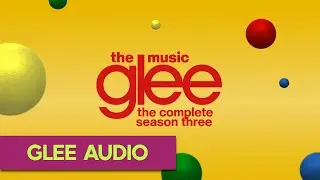 Glee - Not the Boy Next Door (Episode Version) [Audio]