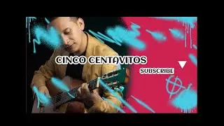 CINCO CENTAVITOS