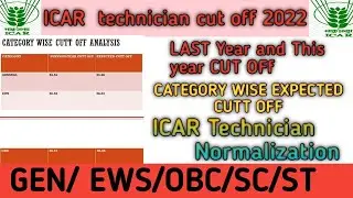 icar technician cut off 2022 | icar normalization | icar iari technician cut off category wise cutof