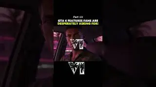 GTA 6 Fan Wishlist! (Pt. 13)🤯