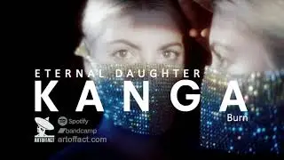 KANGA: Burn #Artoffact