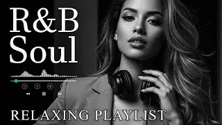 【R&B Soul】Chill Love Soul &ndash; Smooth Vocals for Soft Night Vibes