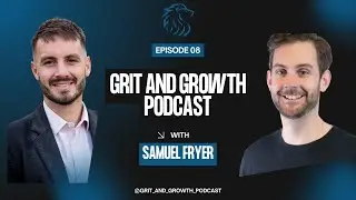 Grit & Growth Podcast - From Island Roots to Global SaaS Leader: Sam Fryer's Journey to the C-Suite