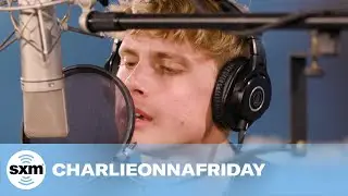 charlieonnafriday &mdash; After Hours | LIVE Performance | SiriusXM