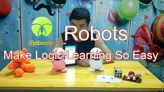 Learn Logics with Mabaoha Robots,kid tutor