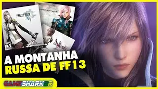 FINAL FANTASY XIII TEM A TRILOGIA MAIS POLÊMICA DO PS3 E XBOX 360, ENTENDA!