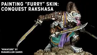 How to Paint Furry Skin (and more) - Featuring the New Conquest Sorcerer Kings' Rakshasa!