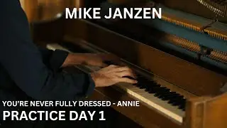 MIKE JANZEN PRACTICE SESSION 1 - You're Never Fully Dressed