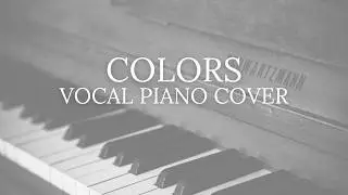 Colors (Jason Derulo) &ndash; Acoustic Piano/Vocal Cover | World Cup Song