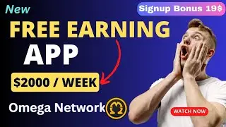 Omega Network Full Review || Free Earning App 2023 || Sign up Bonus 19$ 🤑 || Omega App Free Earning