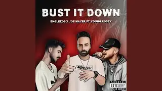 Bust It Down