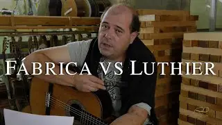#S&eacute;rie: Pergunte ao Luthier - Qual &eacute; a principal diferen&ccedil;a entre o viol&atilde;o de luthier e o de f&aacute;brica?
