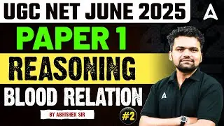 UGC NET Paper 1 Reasoning Blood Relation #2 | UGC NET June 2025 | By Abhishek Sir