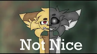Not Nice // animation meme [Gift For Аниматор Ляпа]