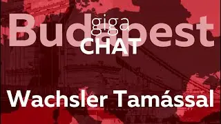 GigaChat Wachsler Tam&aacute;ssal, a Steindl Imre Program vezetőj&eacute;vel