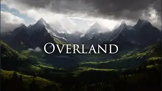 Overland | Ambient Dreamscape - Relaxation - Meditation