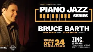 Bruce Barth at Zinc