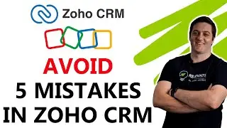 Avoid These Mistakes in Zoho CRM