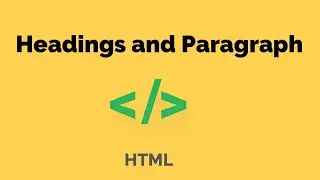 HTML Heading and Paragraphs | Learn HTML | Web Development