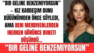 Kız kardeşim bunu düğünümden önce söyledi, ama beni merdivenlerden inerken görünce buketi düşürdü.