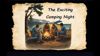 The Exciting Camping Night | 📚📌 #Learnenglish #Englishstory
