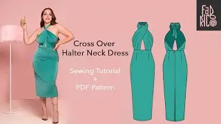 How to make Cross Over Halter Neck Dress | Sewing tutorial and PDF| Pattern