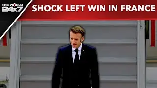 France Elections 2024 | Shock Left Win In France | The World 24X7