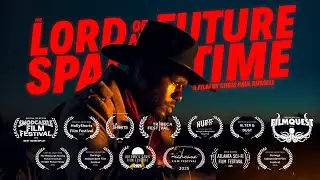 The Lord of All Future Space & Time - Official Trailer